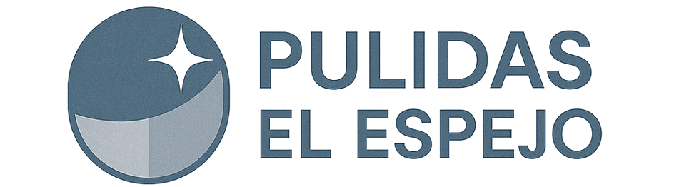 pulidas el espejo
